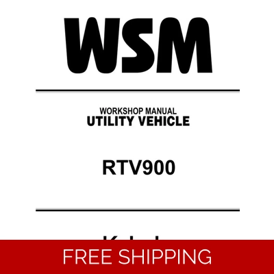 KUBOTA-UTV-RTV900 WORKSHOP MANUAL